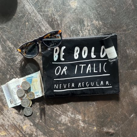 Be Bold Or Italic Never Regular Recycled Make Up Bag Personal Accessories  £25.00 